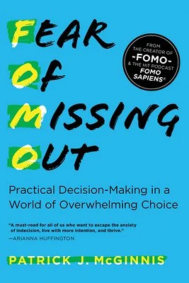 Fear of Missing Out by Patrick J. McGinnis