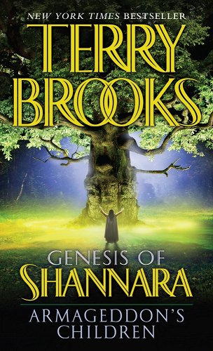 Genesis of Shannara: Armageddon's Children by Terry Brooks