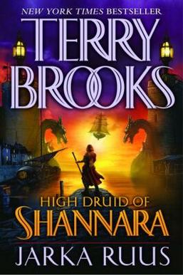 High Druid of Shannara: Jarka Ruus by Terry Brooks