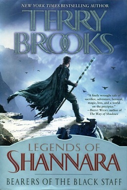 Legends of Shannara: Bearers of the Black Staff by Terry Brooks