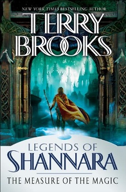Legends of Shannara: The Measure of the Magic by Terry Brooks