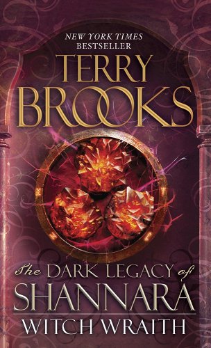 The Dark Legacy of Shannara: Witch Wraith by Terry Brooks