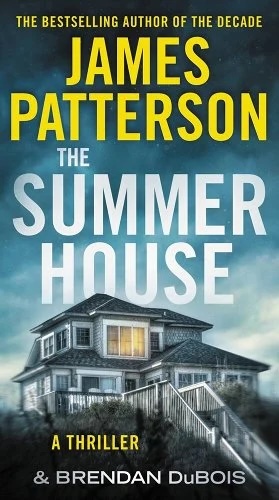 The Summer House by James Patterson and Brendan Dubois