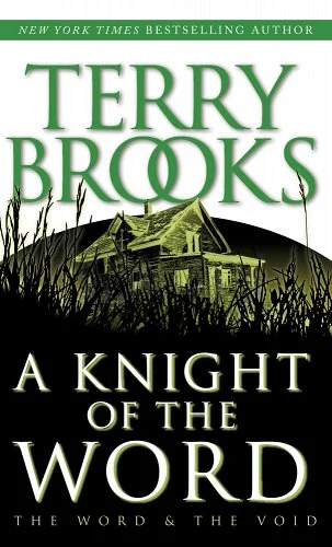 The Word and The Void: A Knight of the Word by Terry Brooks